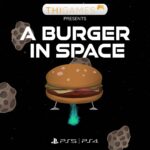 A Burger in Space - Walkthrough | Trophy Guide | Achievement Guide
