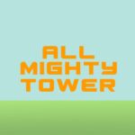 All Mighty Tower - Walkthrough | Trophy Guide | Achievement Guide