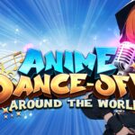 Anime Dance-Off – Around the World - Walkthrough | Trophy Guide | Achievement Guide