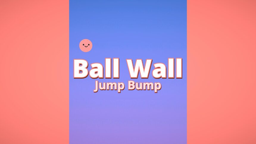 Ball Wall Jump Bump - Walkthrough | Trophy Guide | Achievement Guide