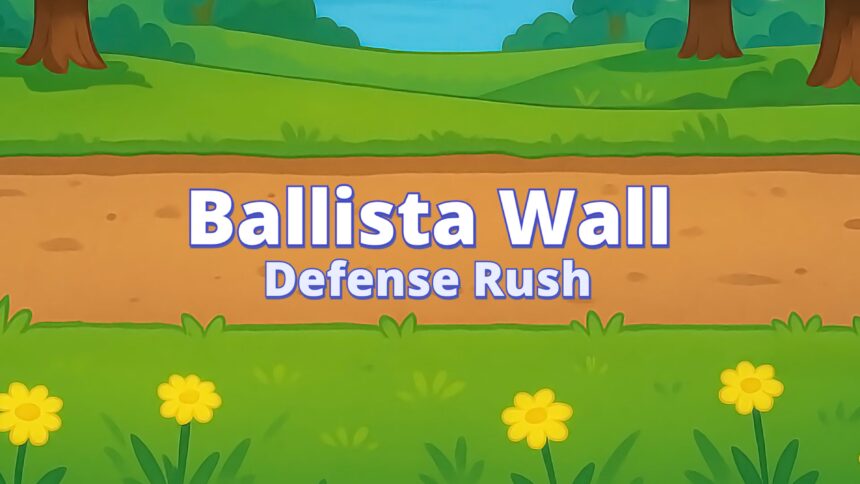 Ballista Wall Defense Rush - Walkthrough | Trophy Guide | Achievement Guide