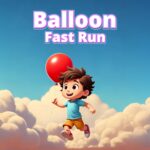 Balloon Fast Run - Walkthrough | Trophy Guide | Achievement Guide