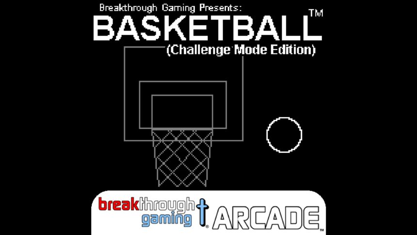 Basketball (Challenge Mode Edition) - Breakthrough Gaming Arcade - Walkthrough | Trophy Guide