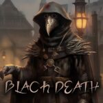 Black Death: A Tragic Dirge - Walkthrough | Trophy Guide | Achievement Guide