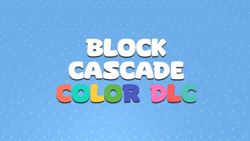 Block Cascade - Color DLC - Walkthrough | Trophy Guide | Achievement Guide