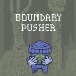 Boundary Pusher - Walkthrough | Trophy Guide | Achievement Guide