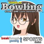 Bowling (Story One) (Jane Version) - Project: Summer Ice - Walkthrough | Trophy Guide | Achievement