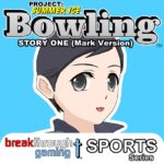 Bowling (Story One) (Mark Version) - Project: Summer Ice - Walkthrough | Trophy Guide | Achievement