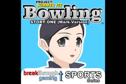 Bowling (Story One) (Mark Version) - Project: Summer Ice - Walkthrough | Trophy Guide | Achievement
