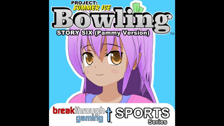 Bowling (Story Six) (Pammy Version) - Project: Summer Ice - Walkthrough | Trophy Guide | Achievement Guide