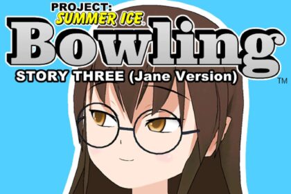Bowling (Story Three) (Jane Version) - Project: Summer Ice - Walkthrough | Trophy Guide |Achievement