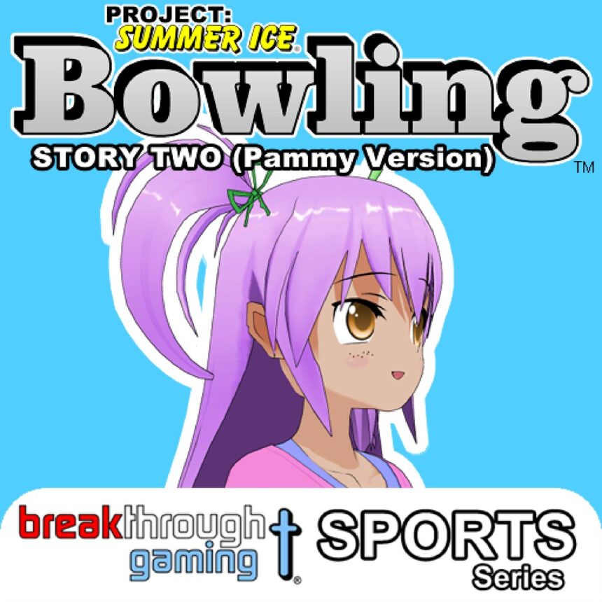 Bowling (Story Two) (Pammy Version) - Project: Summer Ice - Walkthrough | Trophy Guide | Achievement