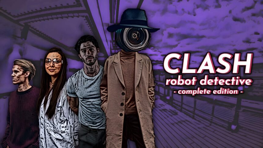 Clash: Robot Detective - Complete Edition - Walkthrough | Trophy Guide | Achievement Guide