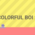 Colorful Boi 2 - Walkthrough | Trophy Guide | Achievement Guide