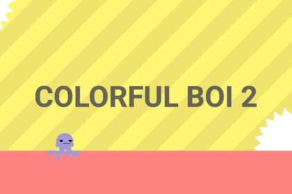 Colorful Boi 2 - Walkthrough | Trophy Guide | Achievement Guide