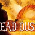Dead Dust - Walkthrough | Trophy Guide | Achievement Guide