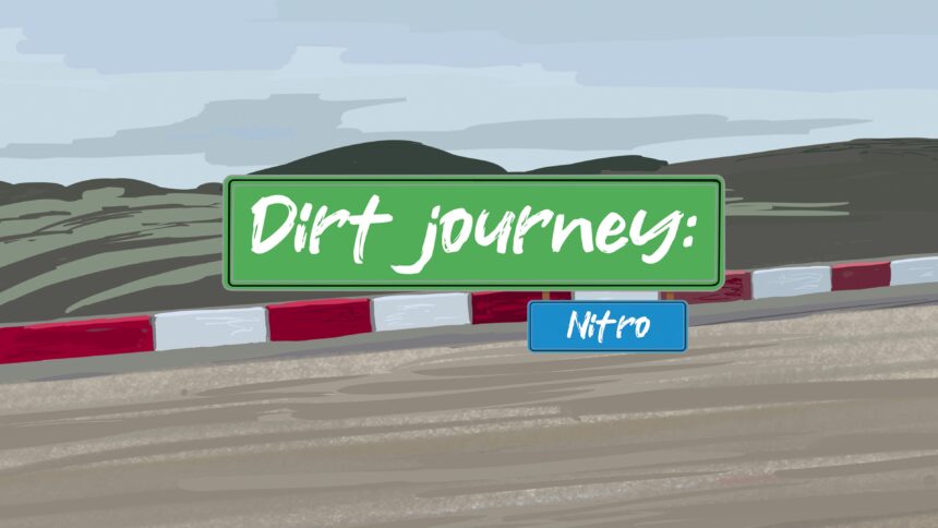 Dirt Journey: Nitro - Walkthrough | Trophy Guide | Achievement Guide