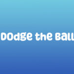 Dodge the Ball - Walkthrough | Trophy Guide | Achievement Guide