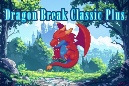 Dragon Break Classic Plus - Walkthrough | Trophy Guide | Achievement Guide
