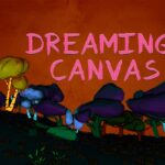 Dreaming Canvas - Walkthrough | Trophy Guide | Achievement Guide