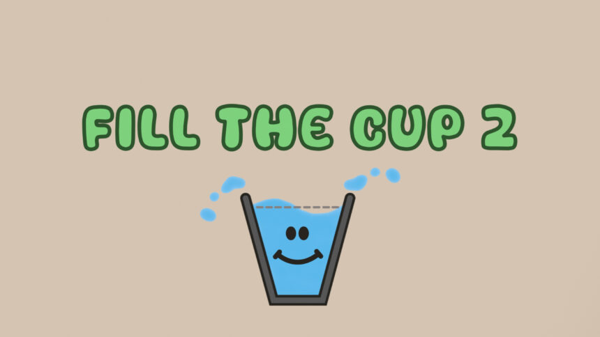 Fill The Cup 2 - Walkthrough | Trophy Guide | Achievement Guide
