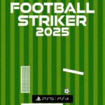 Football Striker 2025 - Walkthrough | Trophy Guide | Achievement Guide