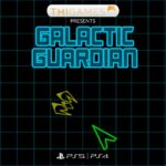 Galactic Guardian - Walkthrough | Trophy Guide | Achievement Guide