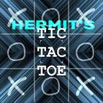 Hermit's Tic-Tac-Toe - Walkthrough | Trophy Guide | Achievement Guide