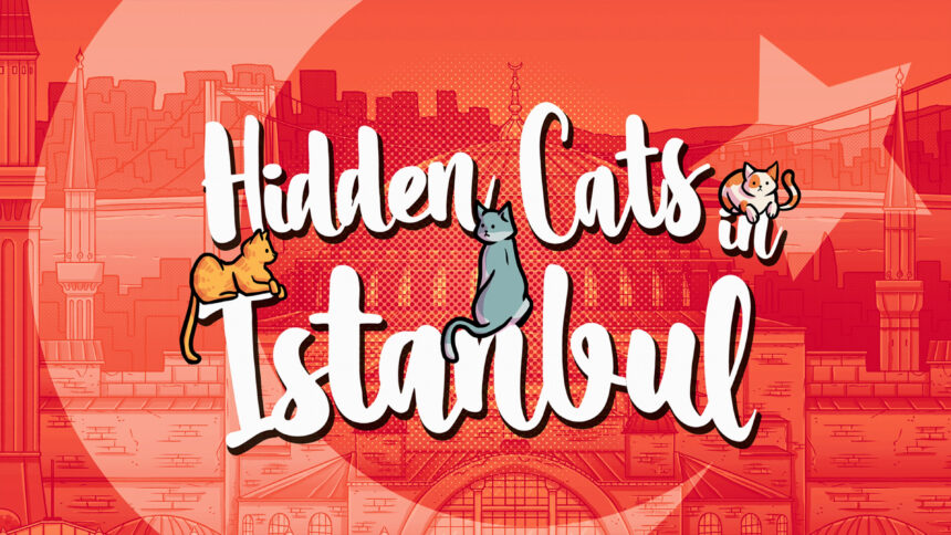 Hidden Cats in Istanbul - Walkthrough | Trophy Guide | Achievement Guide