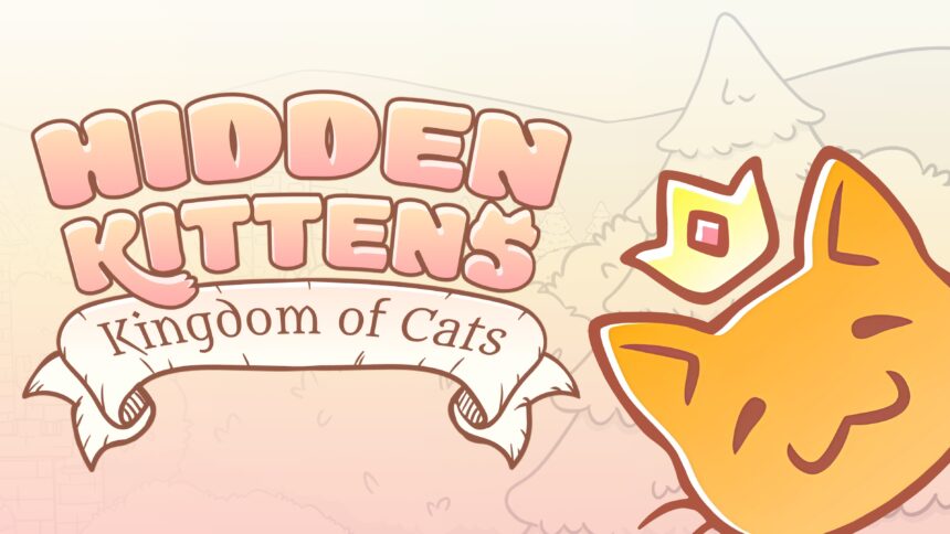 Hidden Kittens: Kingdom of Cats - Walkthrough | Trophy Guide | Achievement Guide