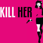 I'LL KILL HER - Walkthrough | Trophy Guide | Achievement Guide
