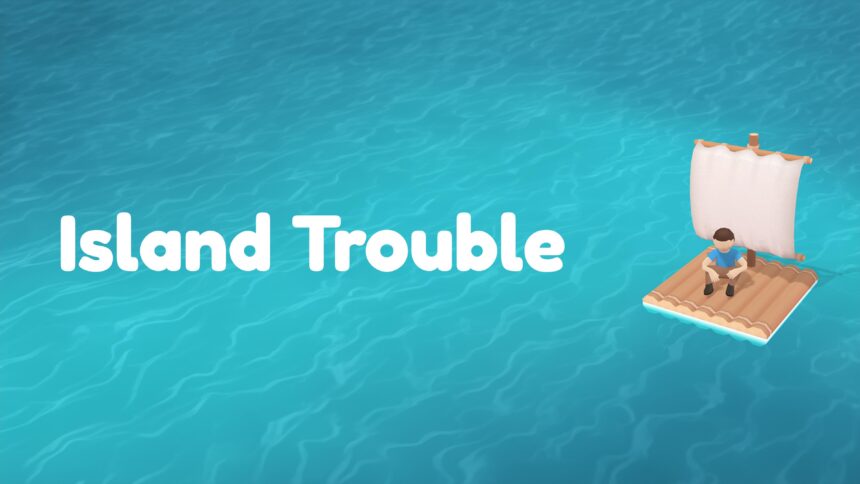 Island Trouble - Walkthrough | Trophy Guide | Achievement Guide