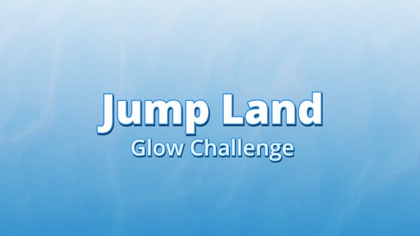 Jump Land Glow Challenge - Walkthrough | Trophy Guide | Achievement Guide