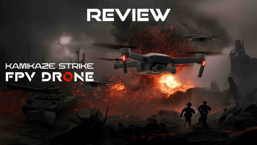 Kamikaze Strike: FPV Drone - Review