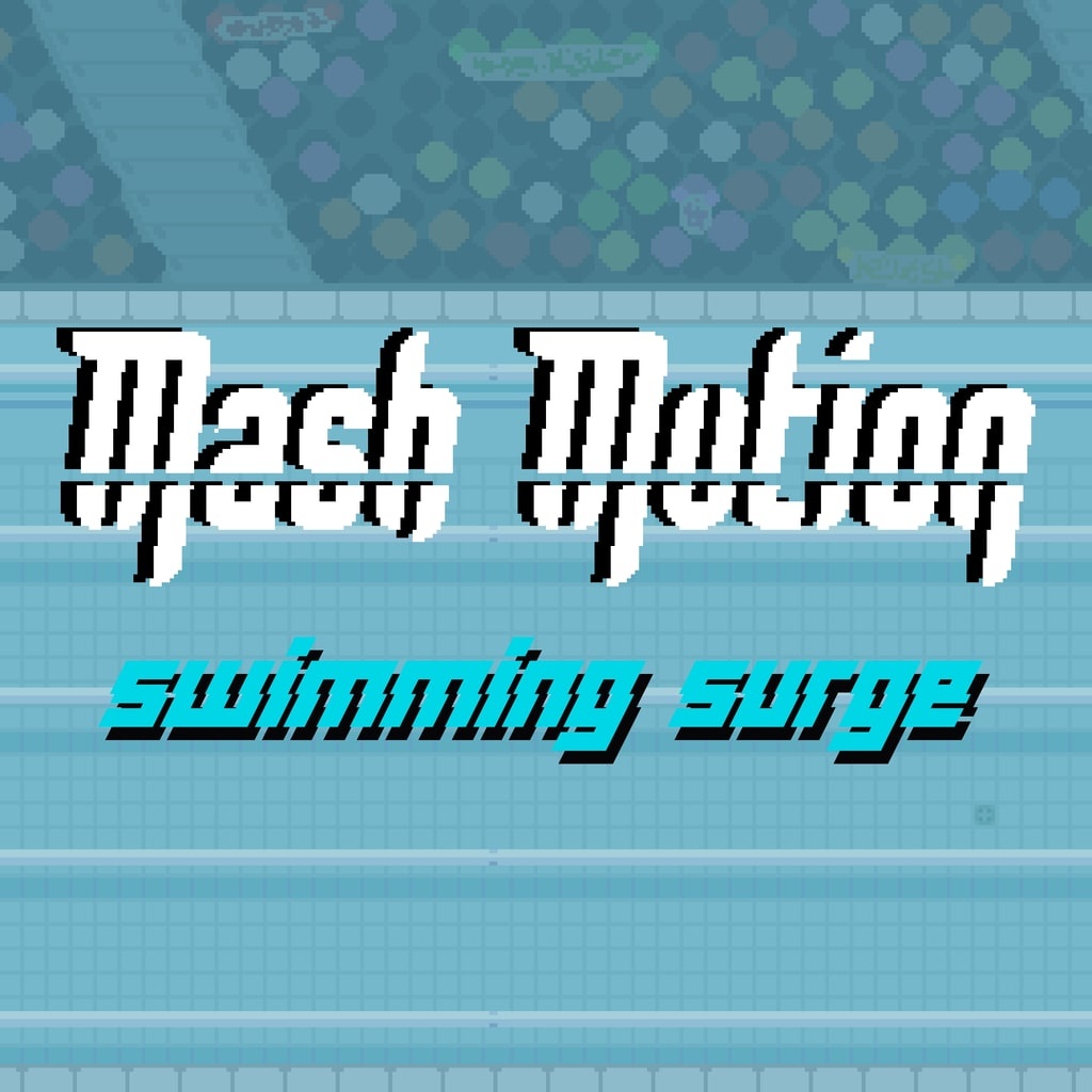 Mash Motion: Swimming Surge - Walkthrough | Trophy Guide | Achievement Guide