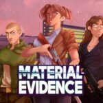 Material Evidence - Walkthrough | Trophy Guide | Achievement Guide