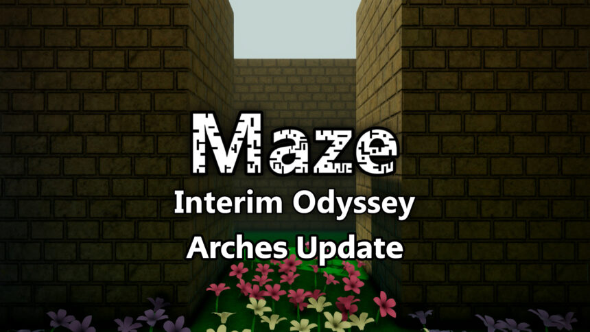 Maze: Interim Odyssey - Arches Update - Walkthrough | Trophy Guide | Achievement Guide