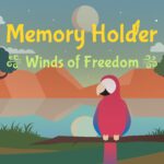 Memory Holder: Winds of Freedom - Walkthrough | Trophy Guide | Achievement Guide