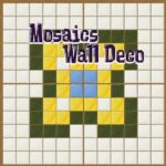 Mosaics Wall Deco - Walkthrough | Trophy Guide | Achievement Guide