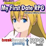 Oriana (Story One) - My First Date RPG - Walkthrough | Trophy Guide | Achievement Guide