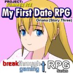 Oriana (Story Three) - My First Date RPG - Walkthrough | Trophy Guide | Achievement Guide