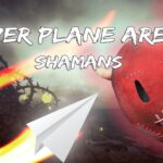Paper Plane Arena - Shamans - Walkthrough | Trophy Guide | Achievement Guide