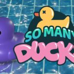 Placid Plastic Duck Simulator - So Many Ducks - Walkthrough | Trophy Guide | Achievement Guide