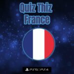 Quiz Thiz France - Walkthrough | Trophy Guide | Achievement Guide