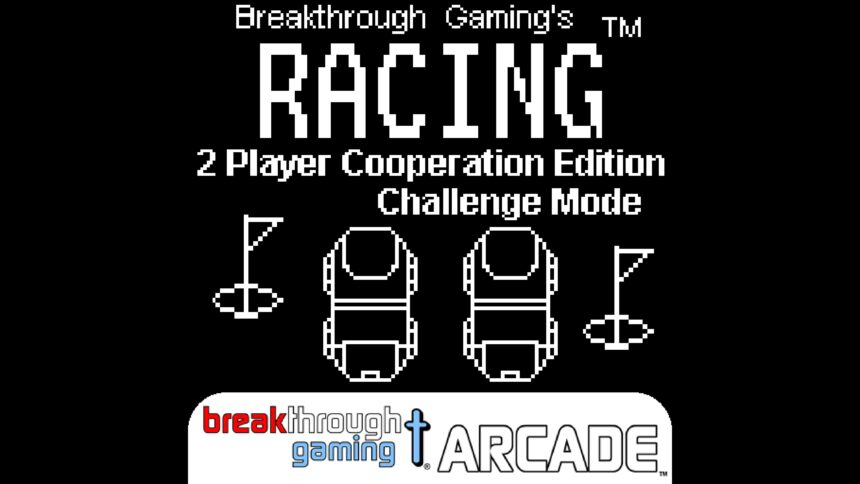 Racing (2 Player Cooperation Edition) (Challenge Mode) - Breakthrough Gaming Arcade - Trophy Guide
