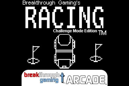 Racing (Challenge Mode Edition) - Breakthrough Gaming Arcade - Walkthrough | Trophy Guide