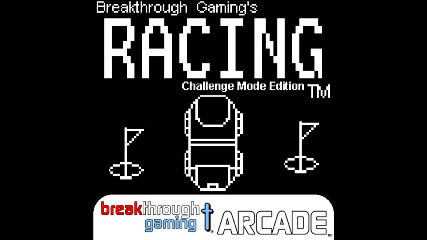Racing (Challenge Mode Edition) - Breakthrough Gaming Arcade - Walkthrough | Trophy Guide