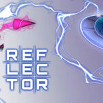REFLECTOR - Walkthrough | Trophy Guide | Achievement Guide