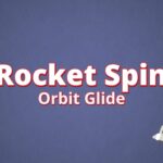 Rocket Spin Orbit Glide - Walkthrough | Trophy Guide | Achievement Guide