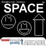 Space - Breakthrough Gaming Arcade - Walkthrough | Trophy Guide | Achievement Guide